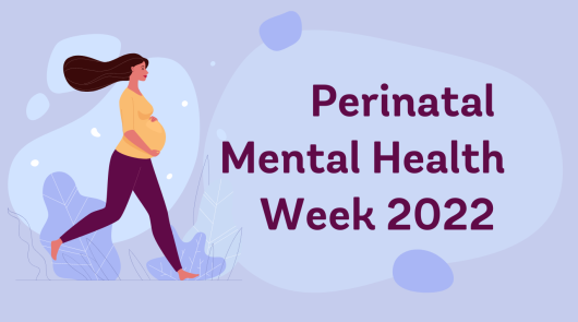 Perinatal Mental Health Week 2022 