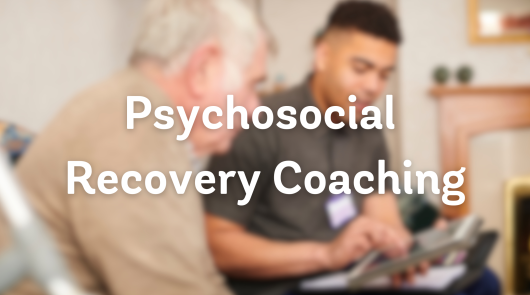 Psychosocial recovery coaching